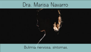Bulimia nerviosa, síntomas, tratamiento