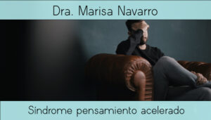 Síndrome pensamiento acelerado